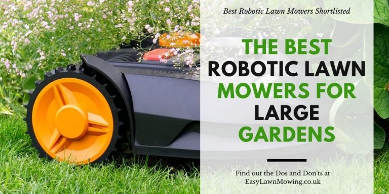 The Best Robotic Lawn Mowers For Large Gardens