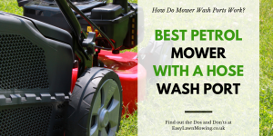 Best Petrol Mower With A Hose Wash Port