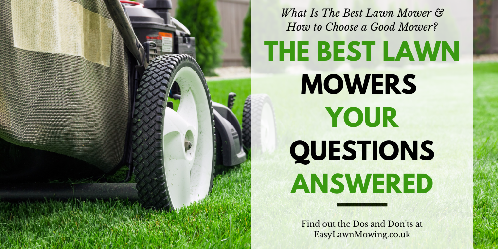The Best Lawn Mowers – Your Questions Answered