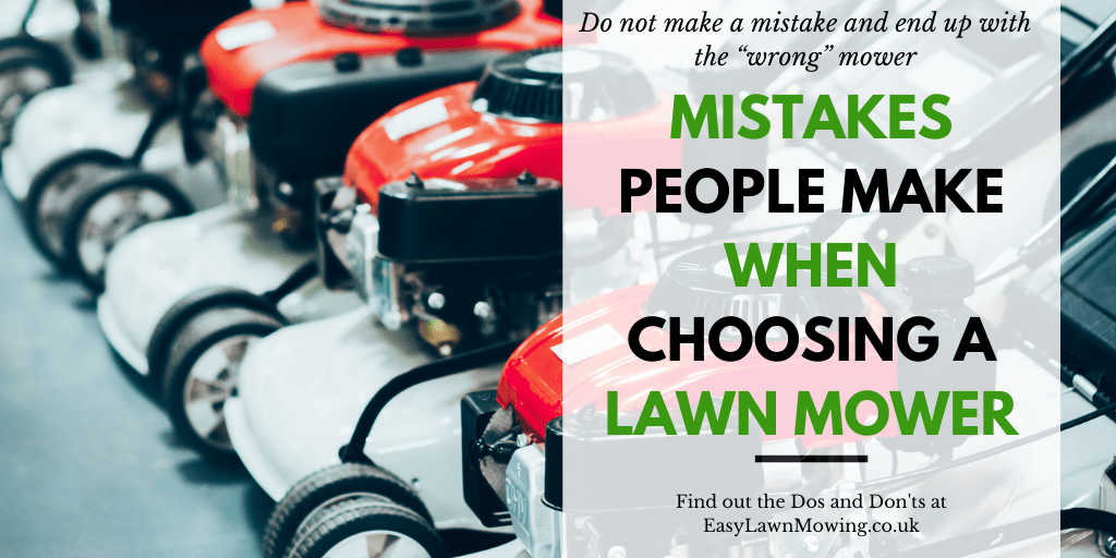 Mistakes People Make When Choosing A Lawn Mower