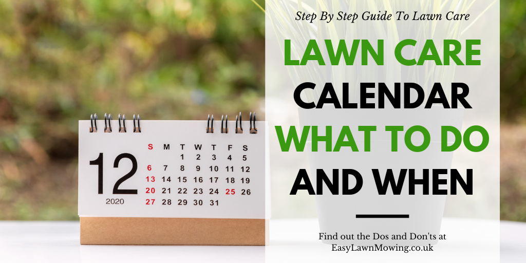 Lawn Care Calendar – What To Do And When