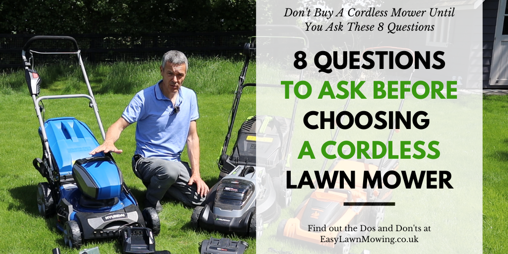 8 Questions To Ask before Choosing A Cordless Lawn Mower