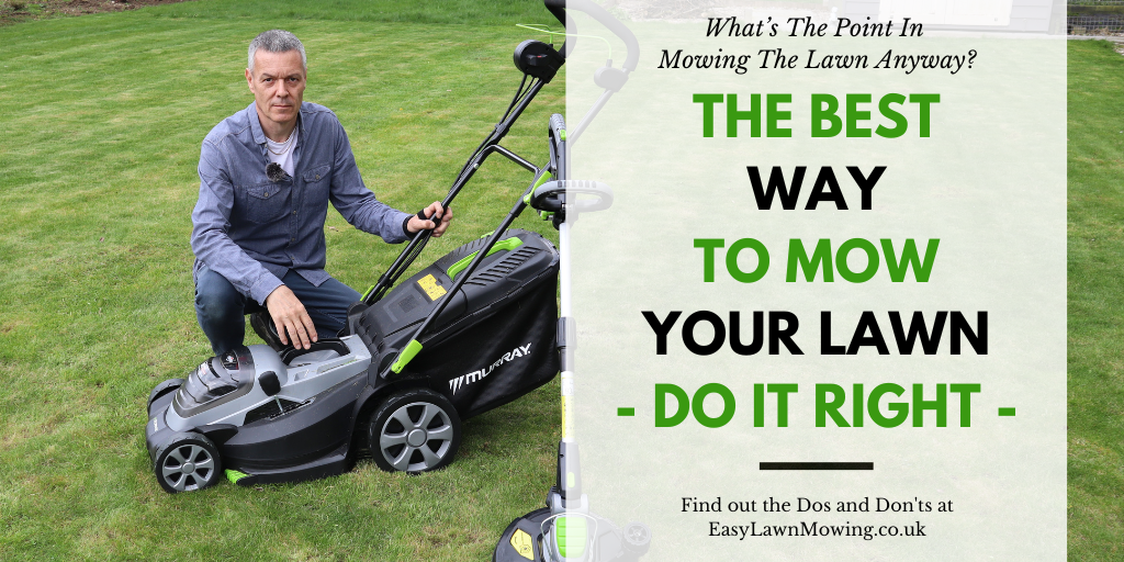 The Best Way To Mow Your Lawn - Do It Right