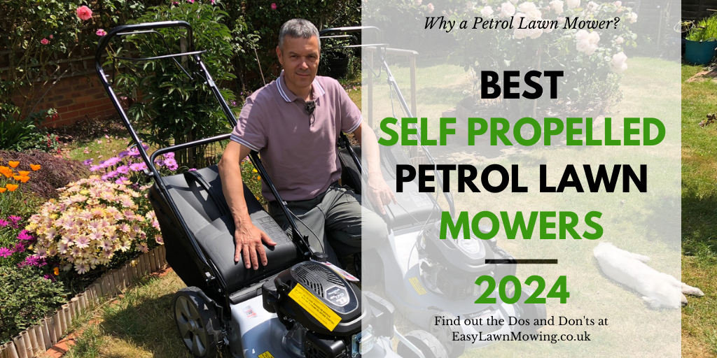 Best Self Propelled Petrol Lawn Mowers UK